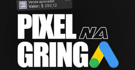 Pixel Google Ads na Gringa: Como Criar do Jeito Certo